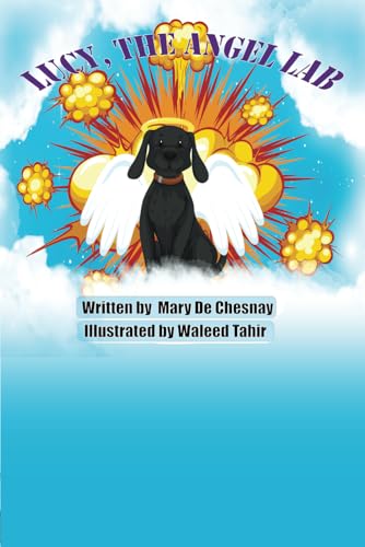 Stock image for Lucy, The Angel Lab (Angel Dog Children's Books) for sale by California Books