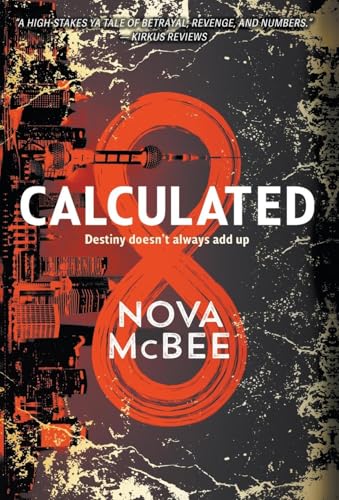 Stock image for Calculated: A YA Action Adventure Series for sale by GreatBookPrices
