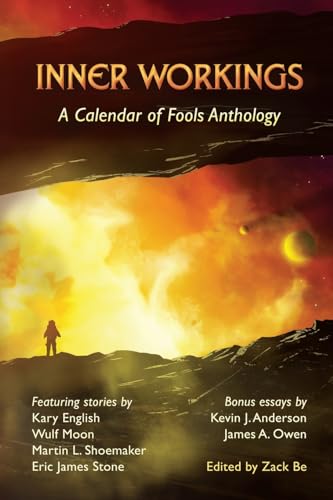 Stock image for Inner Workings: A Calendar of Fools Anthology for sale by Ria Christie Collections