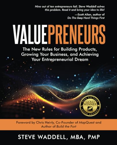 Stock image for Valuepreneurs: The New Rules for Launching Products, Building your Business, and Achieving Your Entrepreneurial Dreams for sale by California Books