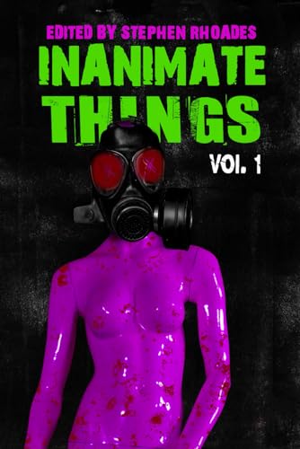 Beispielbild fr Inanimate Things: Volume One zum Verkauf von California Books