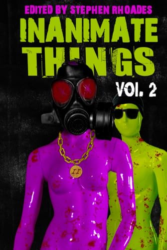 Stock image for Inanimate Things: Volume Two for sale by Ria Christie Collections