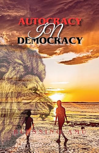 Beispielbild fr Autocracy in Democracy zum Verkauf von GreatBookPrices