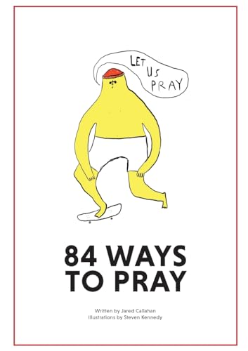 Stock image for 84 Ways to Pray for sale by GreatBookPrices