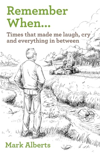 Stock image for Remember When. Times that made me laugh, cry, and everything in between for sale by GreatBookPricesUK