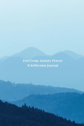 Imagen de archivo de Free From Anxiety Prayer & Reflection Journal a la venta por Ria Christie Collections