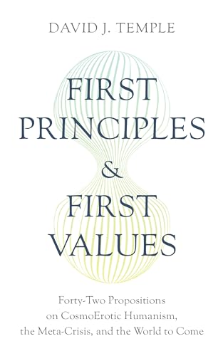 Beispielbild fr First Principles and First Values zum Verkauf von Blackwell's