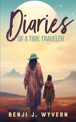 Stock image for Diaries of a Time Traveler (Paperback) for sale by Grand Eagle Retail