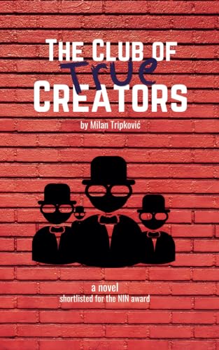 Stock image for The Club of True Creators for sale by GreatBookPrices