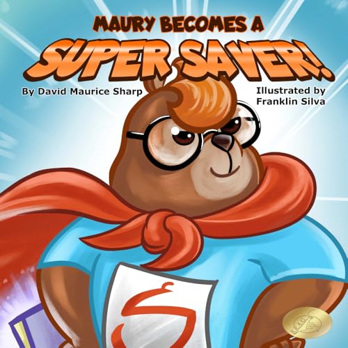 Stock image for Maury Becomes a Super Saver! for sale by GreatBookPrices