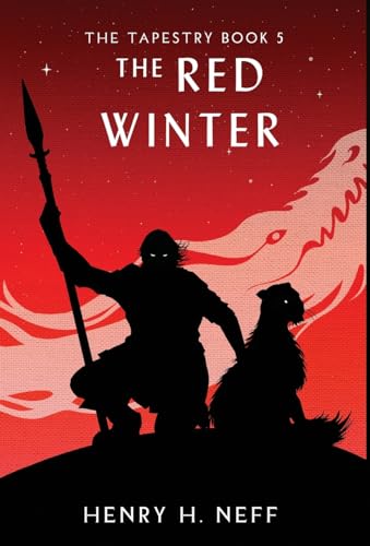 Stock image for The Red Winter: Book Five of The Tapestry for sale by GreatBookPrices