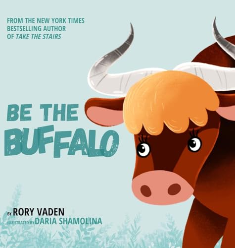 Imagen de archivo de Be The Buffalo a la venta por GreatBookPrices