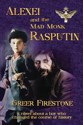 Beispielbild fr Alexei and the Mad Monk Rasputin zum Verkauf von GreatBookPrices