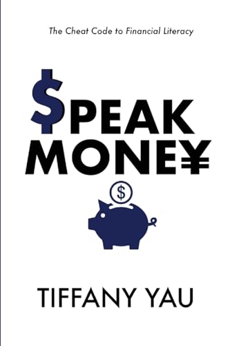 Imagen de archivo de Speak Money: The Cheat Code to Financial Literacy a la venta por GreatBookPrices