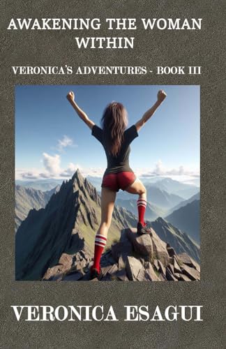Stock image for Awakening The Woman Within (Veronica's Adventures) for sale by California Books