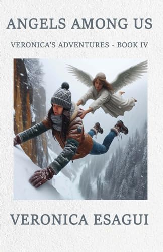 Stock image for Angels Among Us (Veronica's Adventures) for sale by California Books