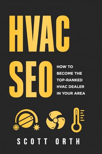 9798989743704: HVAC SEO: How to Become the Top-Ranked HVAC Dealer in Your Area