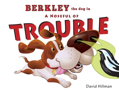 Beispielbild fr Berkley the Dog in A Noseful of Trouble zum Verkauf von California Books