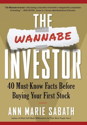 Stock image for The Wannabe Investor: 40 Must-Know Facts Before Buying Your First Stock for sale by GreatBookPrices