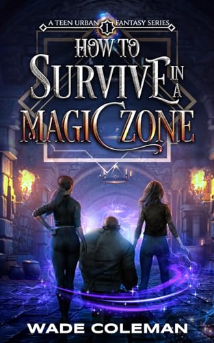 Stock image for How to Survive in a Magic Zone for sale by California Books