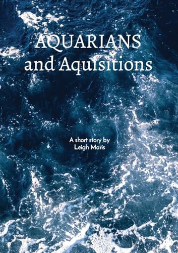 Imagen de archivo de Aquarians and Acquisitions a la venta por GreatBookPrices