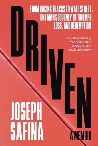 Beispielbild fr Driven: From Racing Tracks to Wall Street: One Man's Journey of Triumph, Loss, and Redemption zum Verkauf von Ria Christie Collections