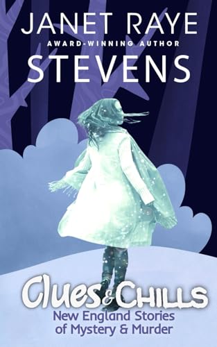 Stock image for Clues & Chills: New England Stories of Mystery & Murder for sale by GreatBookPricesUK