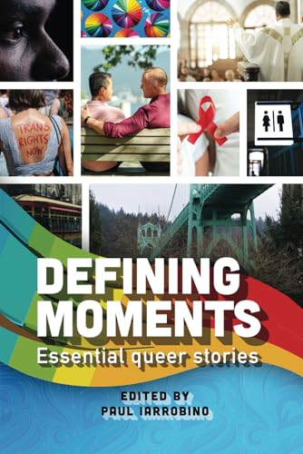 Stock image for Defining Moments: Essential queer stories for sale by California Books