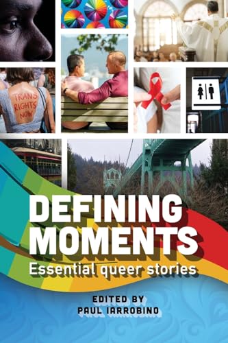 Stock image for Defining Moments: Essential queer stories for sale by California Books