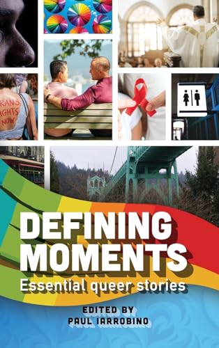 Beispielbild fr Defining Moments: Essential queer stories zum Verkauf von California Books