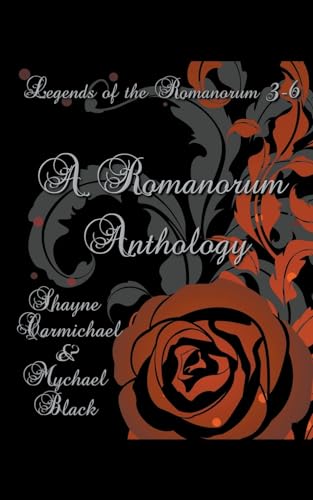 Stock image for A Romanorum Anthology (Legends of the Romanorum) for sale by California Books