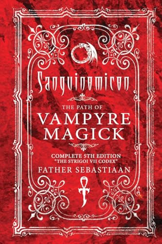 Stock image for Sanguinomicon: The Path of Vampyre Magick for sale by California Books