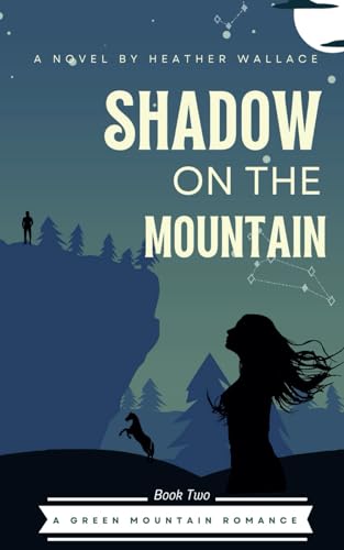 Imagen de archivo de Shadow on the Mountain (Green Mountain Romance) a la venta por California Books