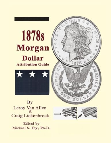 Stock image for 1878 S Morgan Dollar Attribution Guide for sale by California Books
