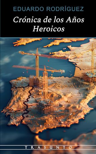 9798990306929: Crnica de los Aos Heroicos