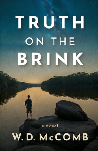 Beispielbild fr Truth on the Brink: a novel (The Case For Truth series) zum Verkauf von Ria Christie Collections