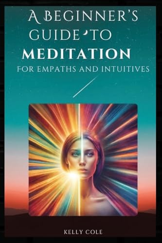 Imagen de archivo de A Beginner's Guide to Meditation for Empaths and Intuitives a la venta por GreatBookPrices