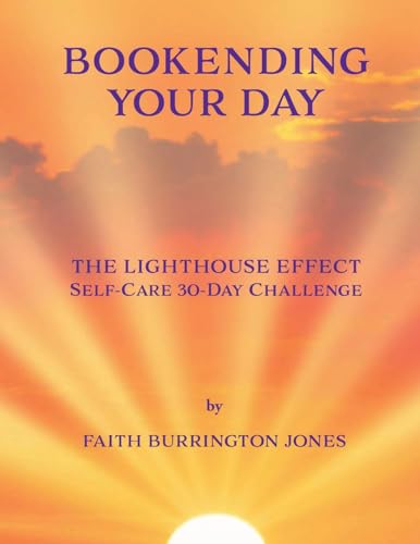 9798990426207: Bookending Your Day Self-Care 30-Day Challenge (The Lighthouse Effect)