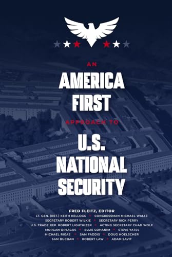 9798990503120: An America First Approach to U.S. National Security