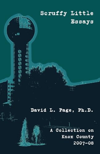 Stock image for Scruffy Little Essays: A Collection on Knox County 2007-08 for sale by Ria Christie Collections