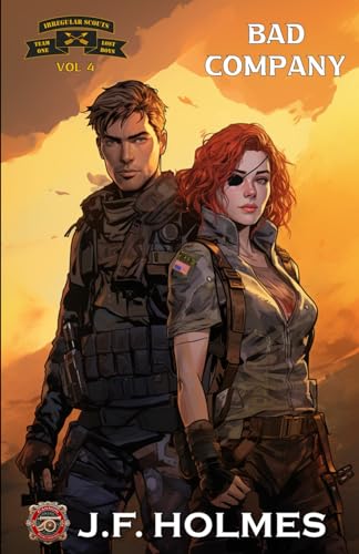 Immagine dell'editore per Irregular Scout Team One: Volume 4: Bad Company venduto da California Books