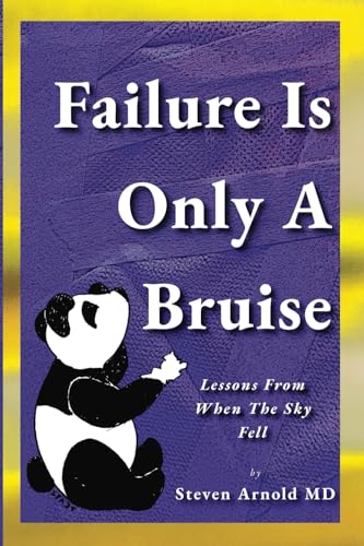 9798990850545: Failure Is Only A Bruise: Lessons From When The Sky Fell