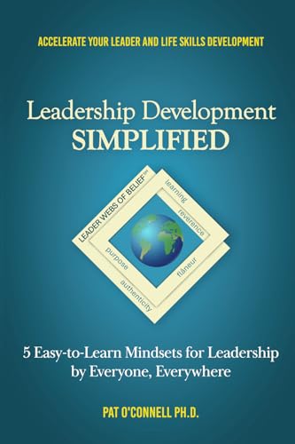 Stock image for Leadership Development SIMPLIFIED: 5 Easy-to-Learn Mindsets for Leadership by Everyone, Everywhere (The Leadership Webs of Belief Series) for sale by Ria Christie Collections