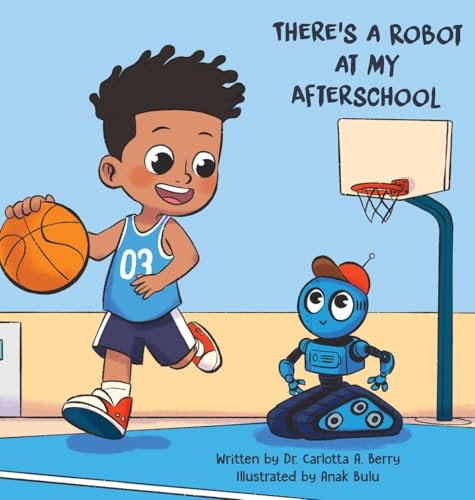 Immagine dell'editore per There's a Robot at my Afterschool venduto da California Books