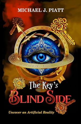 9798990963344: The Key's Blind Side: Uncover an Artificial Reality: 2 (The Key Series)