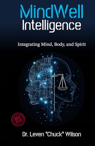 Immagine dell'editore per MindWell Intelligence: Integrating Mind, Body, and Spirit venduto da California Books