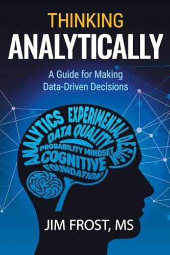 Imagen de archivo de Thinking Analytically: A Guide for Making Data-Driven Decisions a la venta por California Books