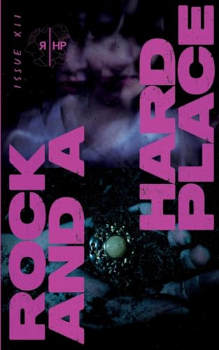 Stock image for Rock and a Hard Place, Issue 12: Fall 2024 for sale by Ria Christie Collections