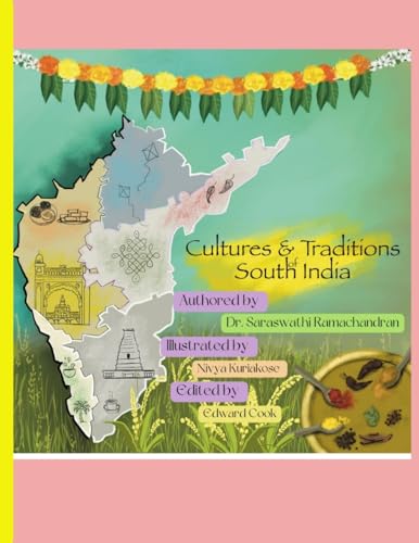 Stock image for Cultures and Traditions of South India: A book describing the lifestyles, culture and traditions of southern states in the Indian sub-continent. for sale by Ria Christie Collections