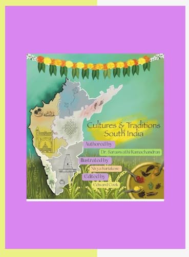 Stock image for Culture and Traditions of South India: A book about the culture, lifestyles and tourist places in the southern states of the Indian sub-continent for sale by GreatBookPricesUK